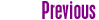 previous.gif (970 bytes)